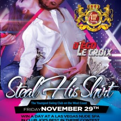 Steal His Shirt Friday at Club Joi No Shopping Necessary. Just Raid His Closet!